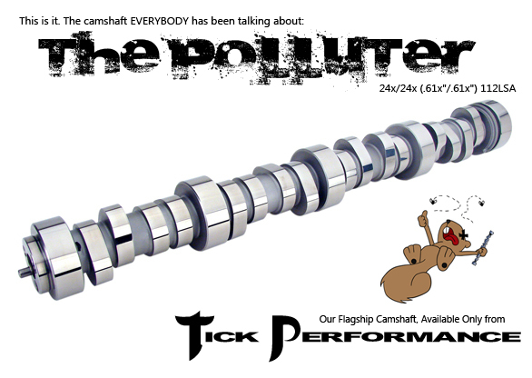 LS1/LS6 Tick Performance Polluter VI Classic Camshaft